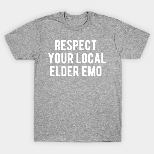 Respect Your Local Elder Emo T-Shirt by blueduckstuff